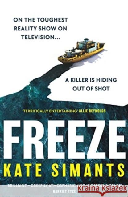 Freeze: the Chilling Richard and Judy Book Club Pick Kate Simants 9781800815520 Profile Books Ltd