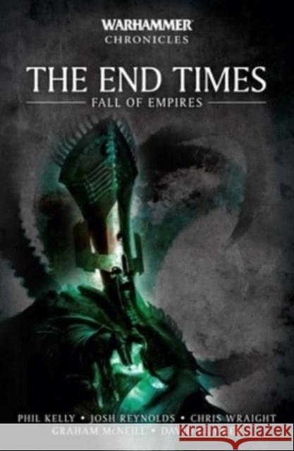 The End Times: Fall of Empires Phil Kelly 9781804075388 Games Workshop Ltd