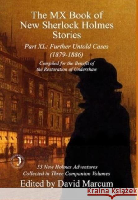 The MX Book of New Sherlock Holmes Stories Part XL  9781804243572 MX Publishing