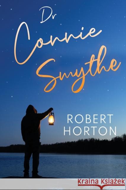 Dr Connie Smythe Robert Horton 9781804390573 Olympia Publishers