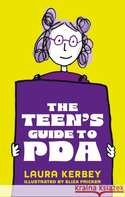 The Teen's Guide to PDA Eliza Fricker 9781805011835 Jessica Kingsley Publishers