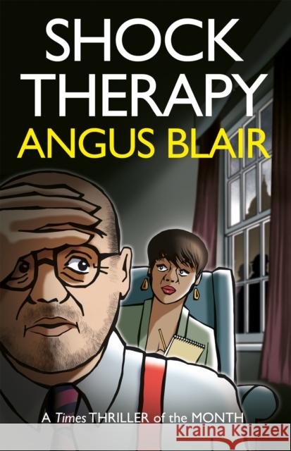 Shock Therapy Angus Blair 9781805140948 Troubador Publishing