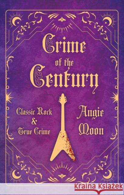 Crime of the Century Angie Moon 9781805143925 Troubador Publishing