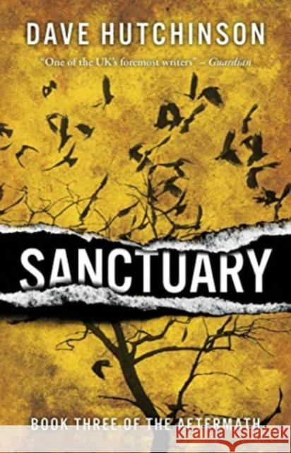 Sanctuary Dave Hutchinson 9781837860302 Rebellion Publishing Ltd.