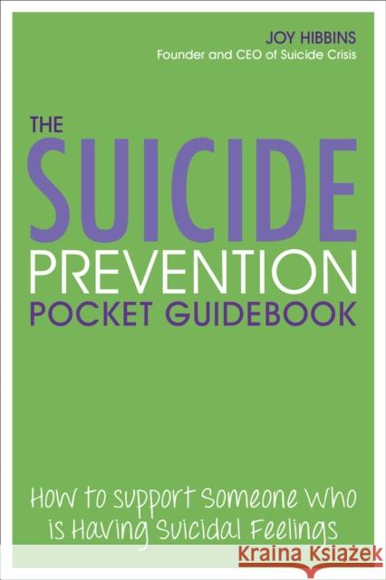 The Suicide Prevention Pocket Guidebook: How to Support Someone Who is Having Suicidal Feelings  9781837963799 Trigger Publishing