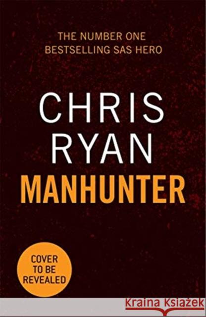 Manhunter Chris Ryan 9781838775216 Bonnier Zaffre