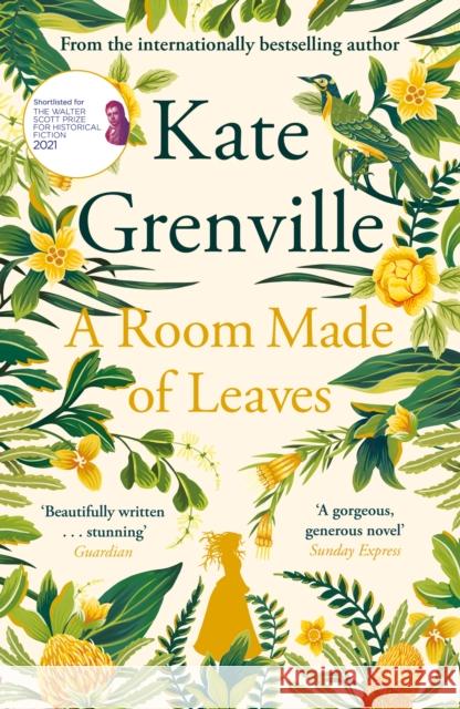 A Room Made of Leaves Kate Grenville 9781838851248