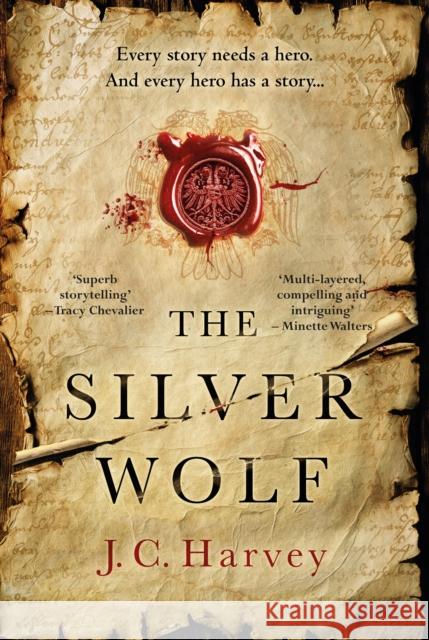 The Silver Wolf: Historical Writers' Association Debut Crown 2022 Longlisted J. C. Harvey 9781838953287 Atlantic Books