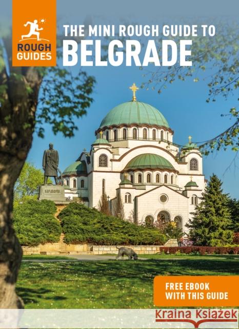 The Mini Rough Guide to Belgrade (Travel Guide with Free eBook) Rough Guides 9781839052743 APA Publications