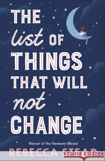 The List of Things That Will Not Change Rebecca Stead 9781839130458 Andersen Press Ltd