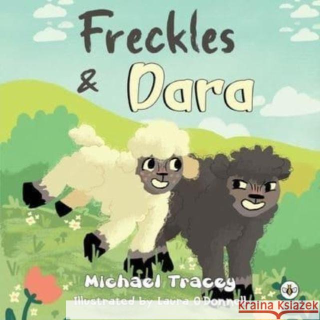Freckles & Dara Tracey, Michael 9781839348655 Olympia Publishers
