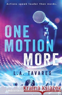 One Motion More L a Tavares 9781839439575 Totally Bound Publishing