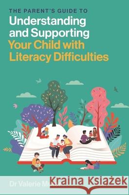 The Parent’s Guide to Understanding and Supporting Your Child with Literacy Difficulties  9781839977060 Jessica Kingsley Publishers