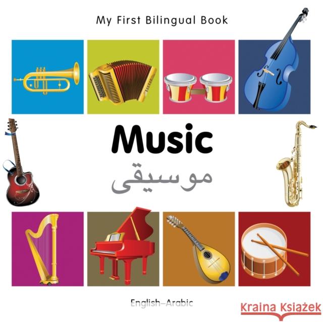 My First Bilingual Book -  Music (English-Arabic) Milet Publishing 9781840597165 TURNAROUND CHILDREN