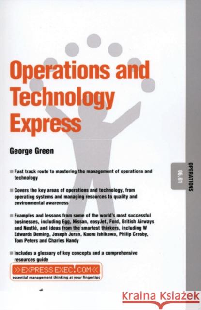 Operations and Technology Express: Operations 06.01 Green, George 9781841122496 Capstone Publishing
