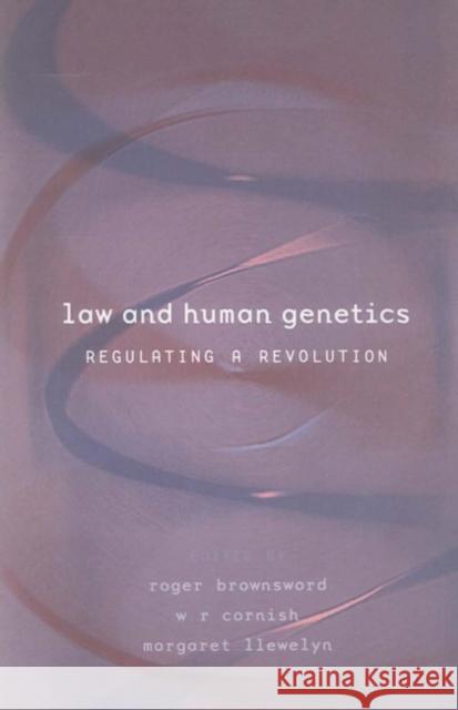 Law and Human Genetics Brownsword, Roger 9781841130064 Hart Publishing (UK)
