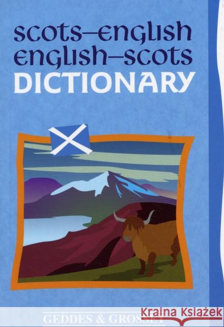 Scots-English: English-Scots Dictionary David Ross, Gavin Smith 9781842056028 The Gresham Publishing Co. Ltd