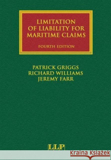 Limitation of Liability for Maritime Claims Richard Williams Jeremy Farr 9781843113201 INFORMA PROFESSIONAL