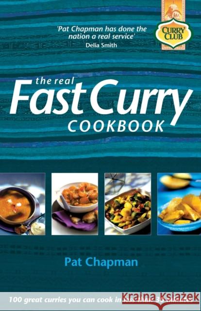 The Real Fast Curry Cookbook Pat Chapman 9781843581499 Metro (Eng)