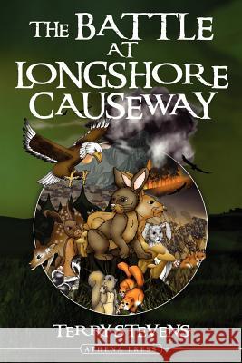 The Battle at Longshore Causeway Terry Stevens 9781844017515 New Generation Publishing