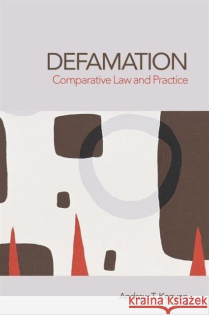 Defamation: Comparative Law and Practice Kenyon, Andrew 9781844720217 UCL Press