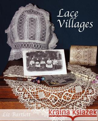 Lace Villages Liz Bartlett 9781845491550 Arima Publishing