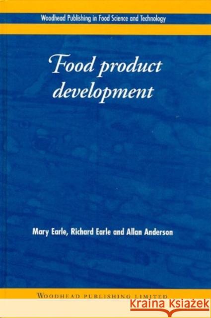 Food Product Development: Maximising Success Earle, M. 9781845697228
