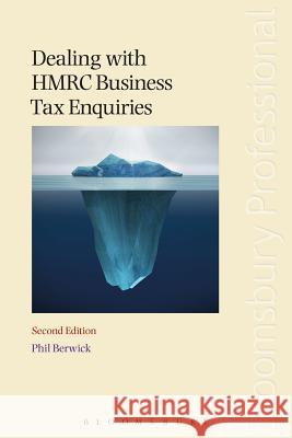 Dealing with Hmrc Business Tax Enquiries: Second Edition  9781845923259 Tottel Publishing Ltd.