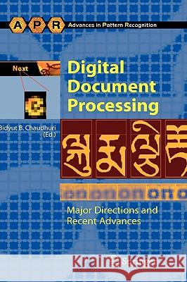 Digital Document Processing: Major Directions and Recent Advances Bidyut B. Chaudhuri 9781846285011 Springer London Ltd
