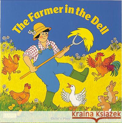 The Farmer in the Dell Pam Adams 9781846436208 Child's Play International Ltd