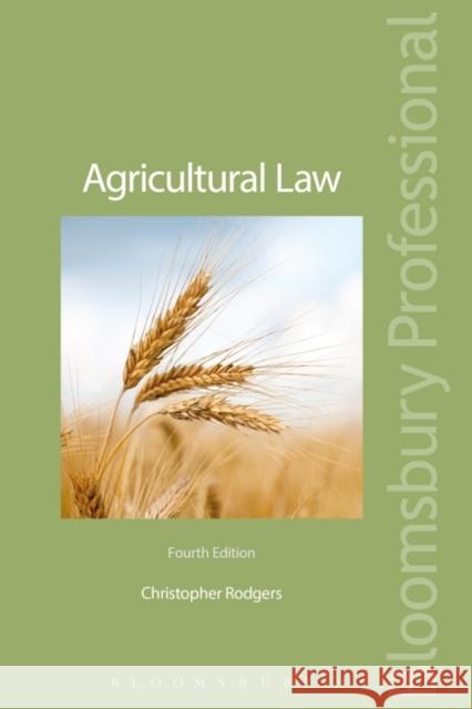 Agricultural Law Rodgers, Christopher 9781847669483 Tottel Publishing