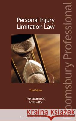Personal Injury Limitation Law: Third Edition Frank Burton 9781847669841 0