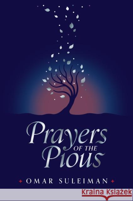 Prayers of the Pious  9781847741295 Kube Publishing Ltd