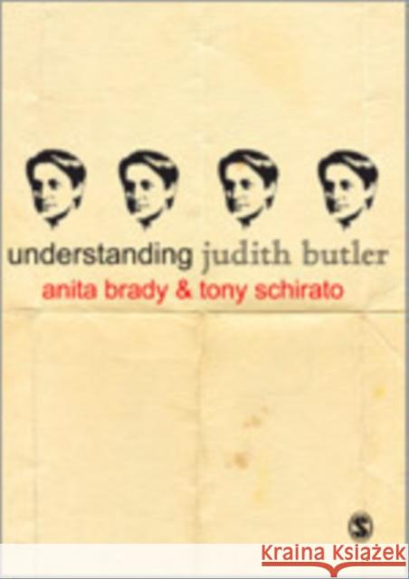 Understanding Judith Butler Anita Brady Tony Schirato 9781847876072 Sage Publications (CA)