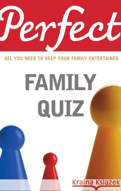 Perfect Family Quiz David Pickering 9781847945297 ARROW BOOKS LTD