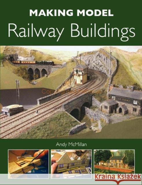 Making Model Railway Buildings Andy McMillan 9781847973405 The Crowood Press Ltd