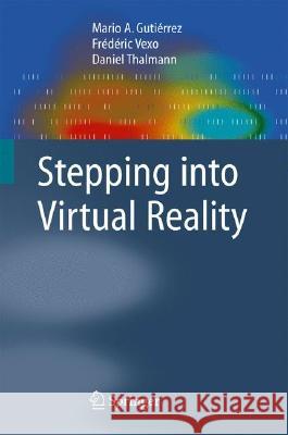 Stepping Into Virtual Reality Gutierrez, Mario 9781848001169 Not Avail