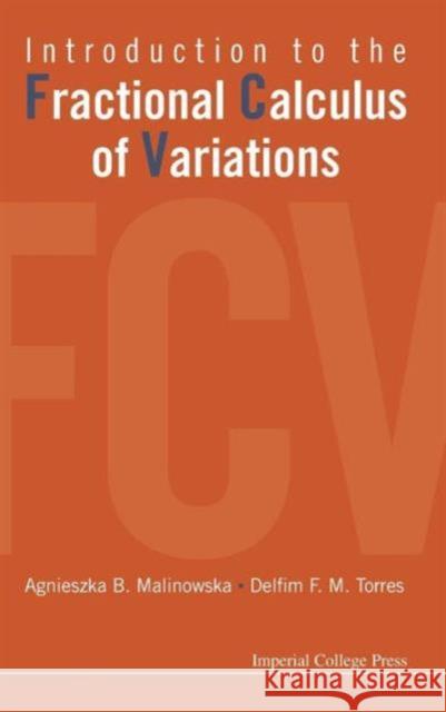 Introduction to the Fractional Calculus of Variations Torres, Delfim F. M. 9781848169661 Imperial College Press