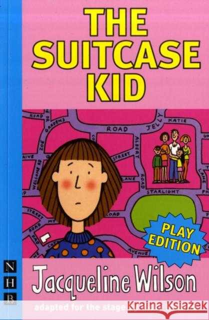 The Suitcase Kid Wilson, Jacqueline 9781848420137 Nick Hern Books