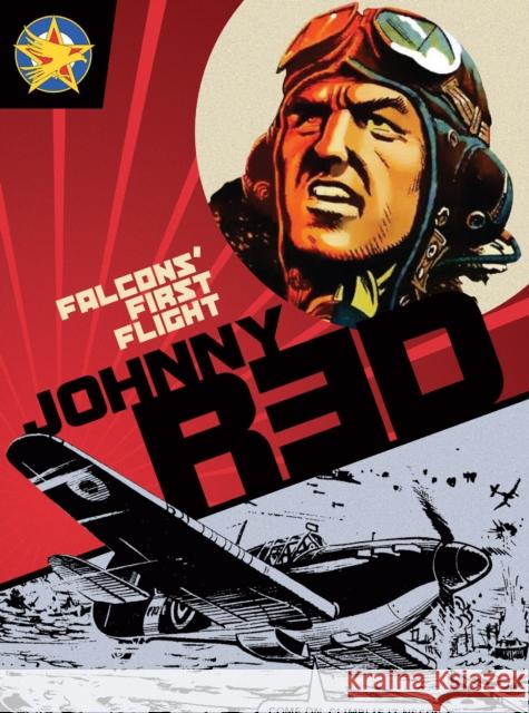 Johnny Red - Falcon's First Flight Tom Tully 9781848560338 0
