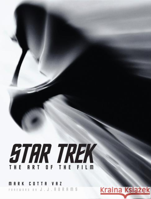 Star Trek: The Art of the Film Vaz, Mark Cotta 9781848566200 Titan Books (UK)