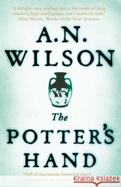 The Potter's Hand A N Wilson 9781848879539 0
