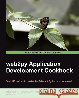 Web2py Application Development Cookbook Mulone, Pablo Martin 9781849515467 Packt Publishing Limited