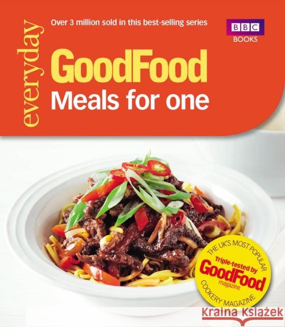 Good Food: Meals for One: Triple-tested recipes Good Food Guides 9781849906715 0