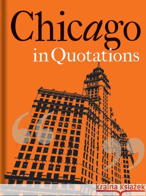 Chicago in Quotations Stuart Shea 9781851244119 Bodleian Library