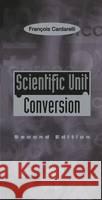 Scientific Unit Conversion: A Practical Guide to Metrication Cardarelli, Francois 9781852330439 Springer