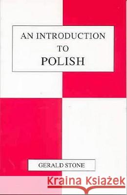 An Introduction to Polish Gerald Stone 9781853993305 Duckworth Publishers