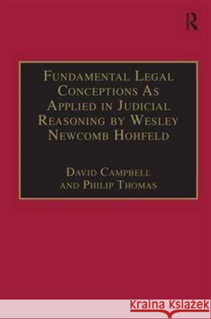 Fundamental Legal Conceptions as Applied in Judicial Reasoning by Wesley Newcomb Hohfeld Campbell, David 9781855216686 Classical Jurisprudence S.