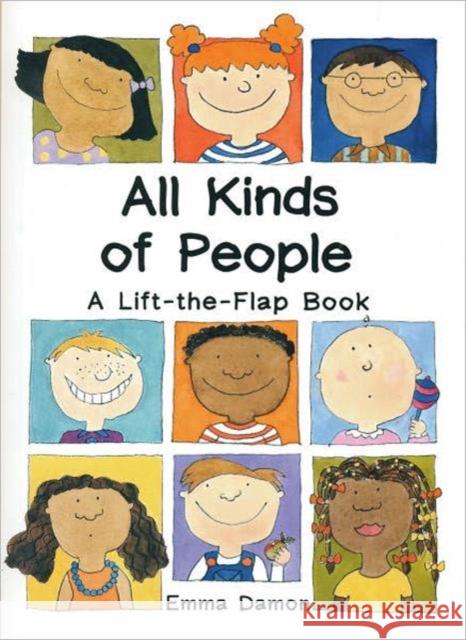 All Kinds of People: a Lift-the-Flap Book Emma Damon 9781857070675 Tango Books
