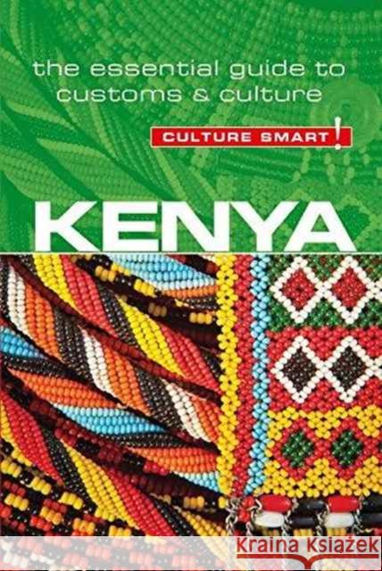 Kenya - Culture Smart!: The Essential Guide to Customs & Culture Jane Barsby 9781857338584 Kuperard